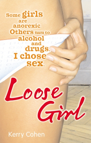 Book cover of Loose Girl by Kerry Cohen