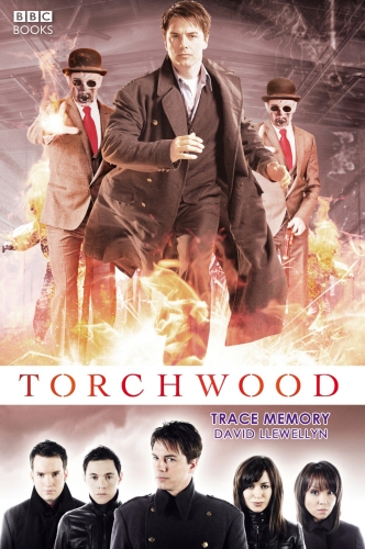 Book cover of Torchwood: Trace Memory by David Llewellyn