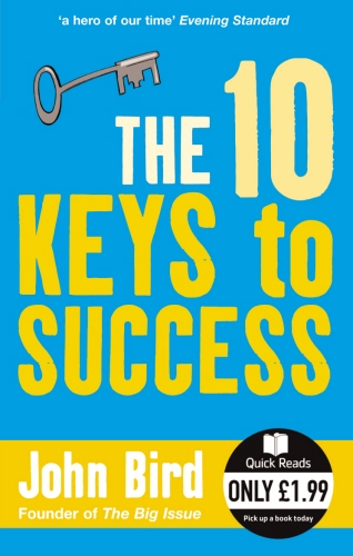 Book cover of The 10 Keys to Success by John Bird