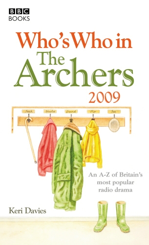 Book cover of Who's Who in the Archers 2009 by Keri Davies