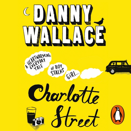 Book cover of Charlotte Street by Danny Wallace