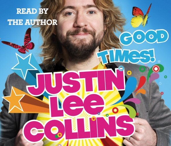 Book cover of Good Times! by Justin Lee Collins