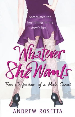 Book cover of Whatever She Wants by Andrew Rosetta