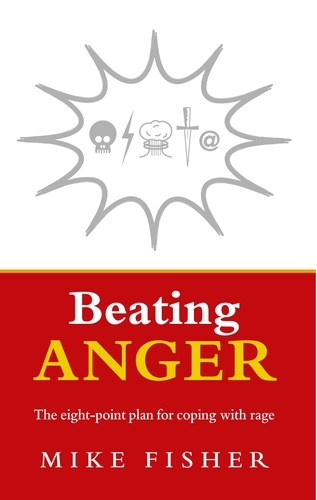 Book cover of Beating Anger by Mike Fisher