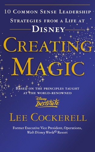 Book cover of Creating Magic by Lee Cockerell