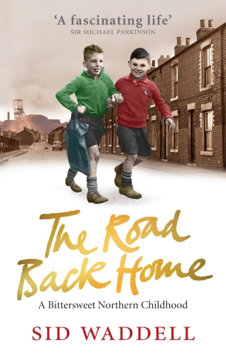 Book cover of The Road Back Home by Sid Waddell