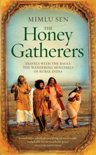 Book cover of The Honey Gatherers by Mimlu Sen