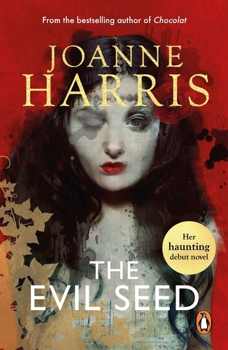 Book cover of The Evil Seed by Joanne Harris