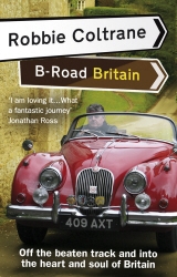 Book cover of Robbie Coltrane's B-Road Britain by Robbie Coltrane