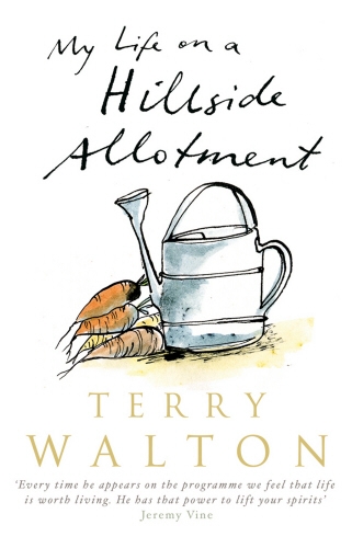 Book cover of My Life on a Hillside Allotment by Terry Walton