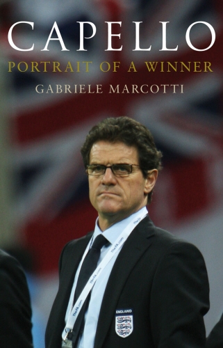 Book cover of Capello: Portrait Of A Winner by Gabriele Marcotti
