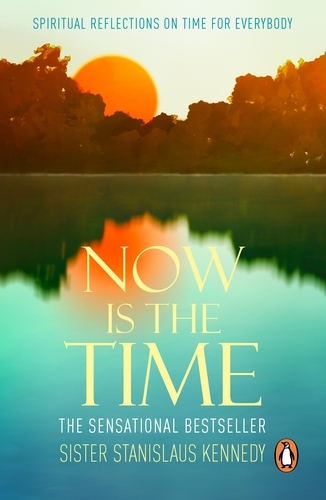 Book cover of Now is the Time by Stanislaus Kennedy