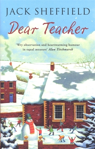 Book cover of Dear Teacher by Jack Sheffield