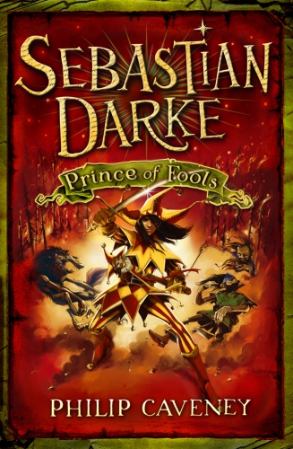 Book cover of Sebastian Darke: Prince of Fools by Philip Caveney