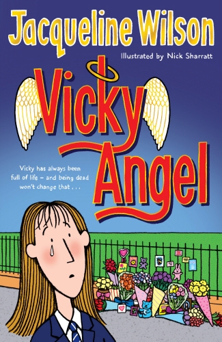 Book cover of Vicky Angel by Jacqueline Wilson