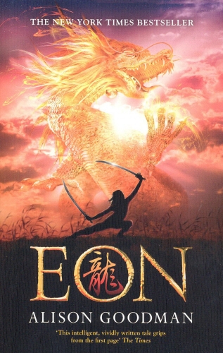 Book cover of Eon: Rise of the Dragoneye by Alison Goodman