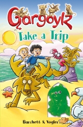 Book cover of Gargoylz Take a Trip by Jan Burchett, Sara Vogler