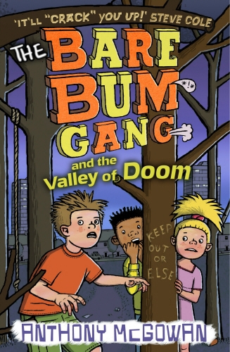 Book cover of The Bare Bum Gang and the Valley of Doom by Anthony McGowan