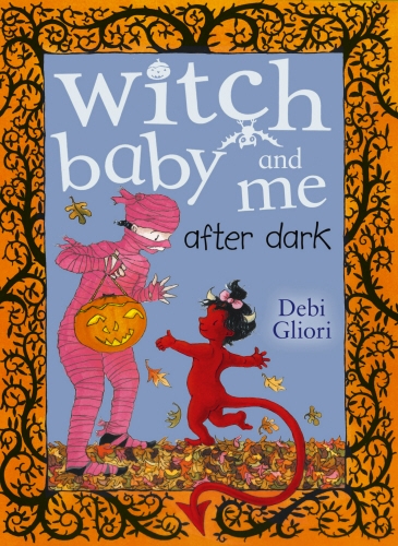Book cover of Witch Baby and Me After Dark by Debi Gliori