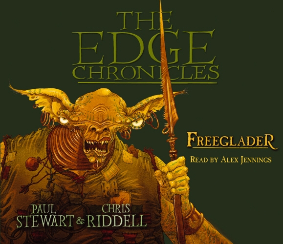 Book cover of The Edge Chronicles: Freeglader by Paul Stewart, Chris Riddell