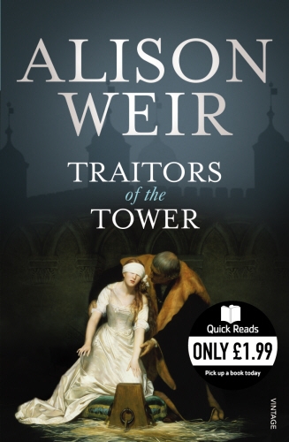 Book cover of Traitors of the Tower by Alison Weir