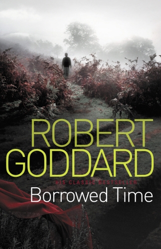 Book cover of Borrowed Time by Robert Goddard