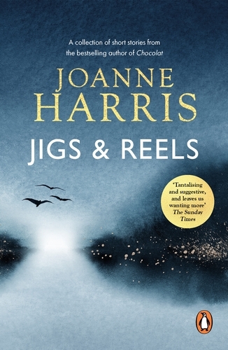 Book cover of Jigs & Reels by Joanne Harris