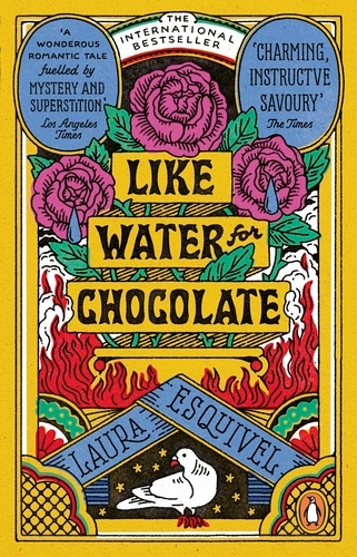 Book cover of Like Water For Chocolate by Laura Esquivel