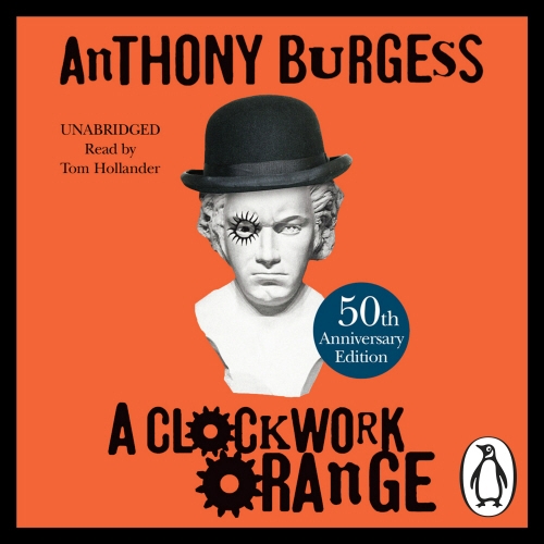 Book cover of A Clockwork Orange by Anthony Burgess