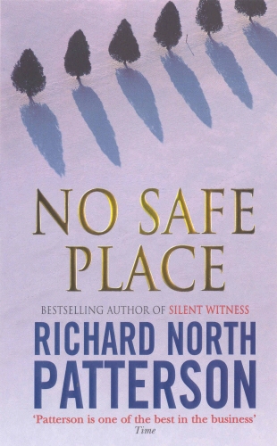 Book cover of No Safe Place by Richard North Patterson