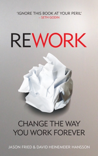 Book cover of ReWork by Jason Fried, David Heinemeier Hansson