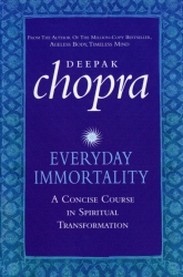 Book cover of Everyday Immortality by Deepak Chopra