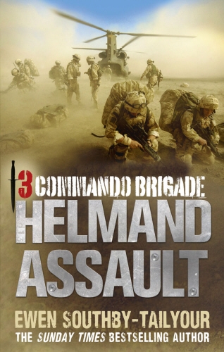 Book cover of 3 Commando: Helmand Assault by Ewen Southby-Tailyour