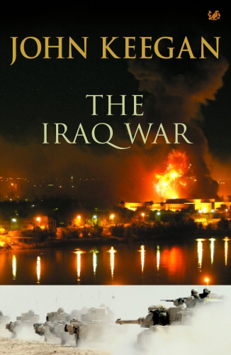 Book cover of The Iraq War by John Keegan
