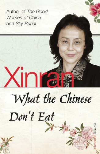 Book cover of What the Chinese Don't Eat by Xinran