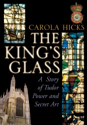 Book cover of The King's Glass by Carola Hicks