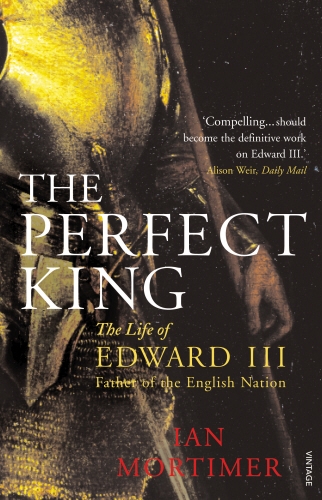 Book cover of The Perfect King by Ian Mortimer