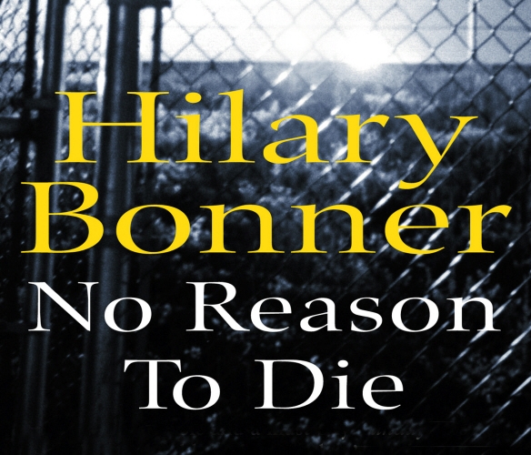 Book cover of No Reason To Die by Hilary Bonner
