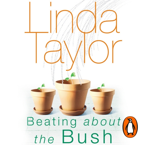 Book cover of Beating About The Bush by Linda Taylor