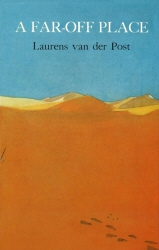 Book cover of A Far Off Place by Laurens Van Der Post