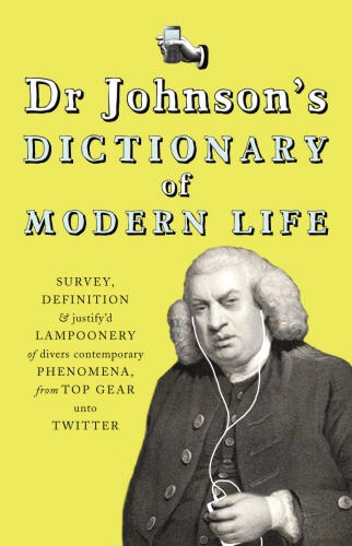 Book cover of Dr Johnson's Dictionary of Modern Life by Dr Johnson