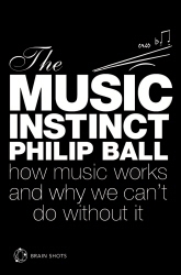 Book cover of The Music Instinct Brain Shot by Philip Ball