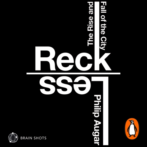 Book cover of Reckless Brain Shot by Philip Augar