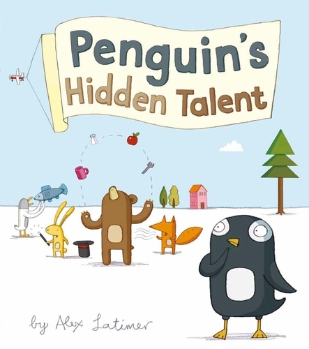 Book cover of Penguin's Hidden Talent by Alex Latimer