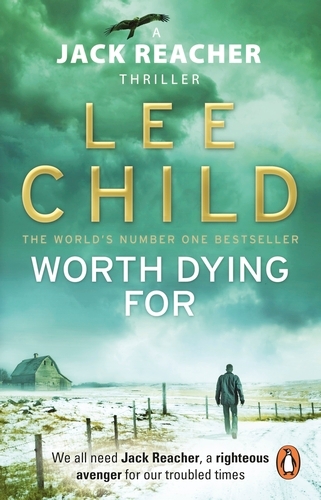 Book cover of Worth Dying For by Lee Child