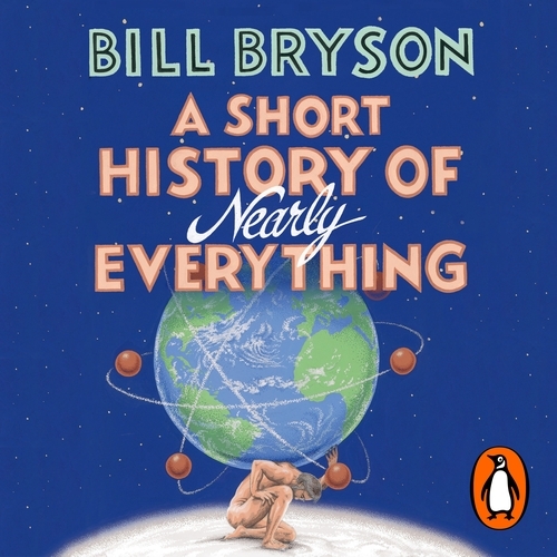 Book cover of A Short History of Nearly Everything by Bill Bryson