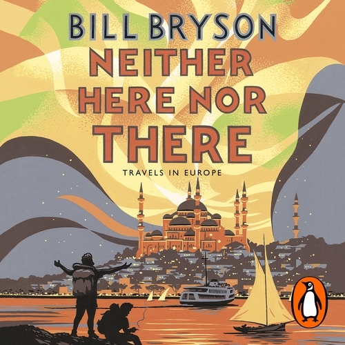 Book cover of Neither Here, Nor There by Bill Bryson