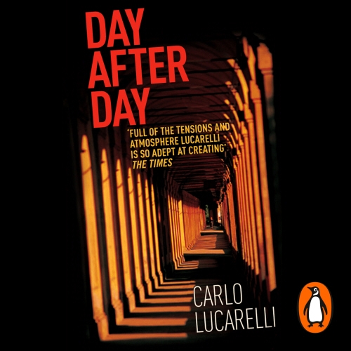 Book cover of Day After Day by Carlo Lucarelli