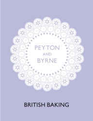 Book cover of British Baking by Oliver Peyton