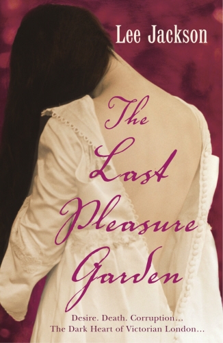 Book cover of The Last Pleasure Garden by Lee Jackson